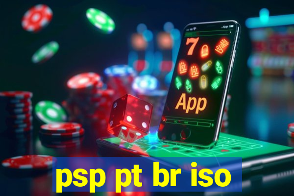 psp pt br iso